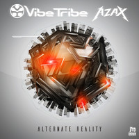Vibe Tribe and Azax - Alternate Reality