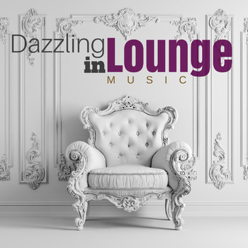 Various Artists - Dazzling in Lounge Music