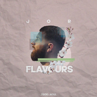 Jor - Flavours (Explicit)