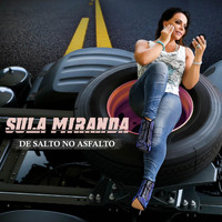 Sula Miranda - De Salto No Asfalto