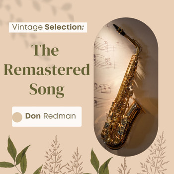 Don Redman - Vintage Selection: The Remastered Song (2021 Remastered) (2021 Remastered)
