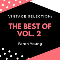 Faron Young - Vintage Selection: Best Of, Vol. 2 (2021 Remastered) (2021 Remastered Version)