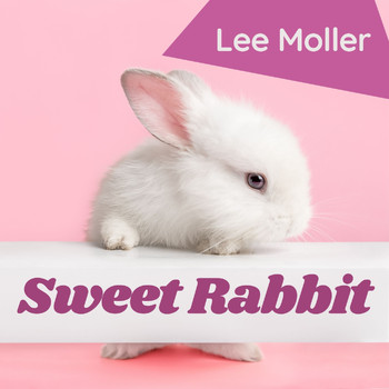Lee Moller - Sweet Rabbit