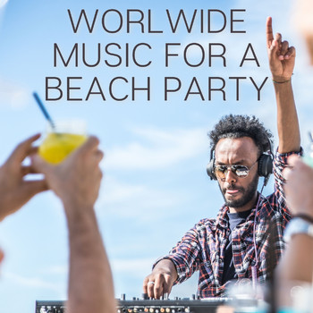 Various Artists - Worlwide Music for a Beach Party