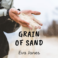 Eva Jones - Grain of Sand