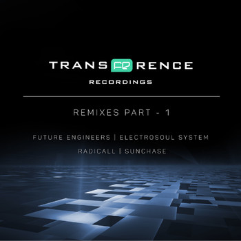 Future Engineers featuring Sunchase, Marso & Gala, Radicall and Electrosoul System - Transference Remixes Part 1