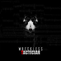 Wreckless - Tactician EP