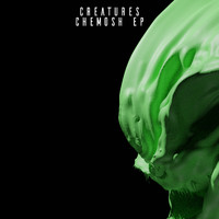 Creatures - Chemosh EP