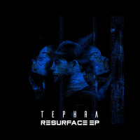 Tephra - Resurface EP