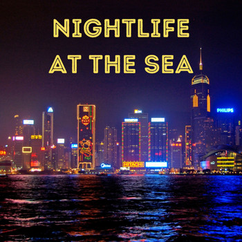Various Artists - Nightlife at the Sea