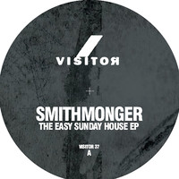 Smithmonger - The Easy Sunday House EP