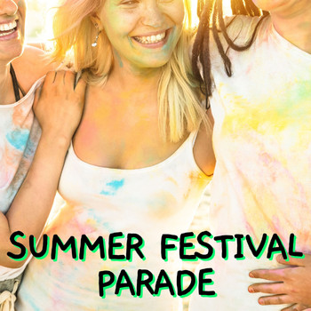 Various Artists - Summer Festival Parade