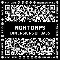 NGHT DRPS - Dimensions of Bass