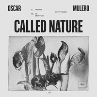 Oscar Mulero - Called Nature EP
