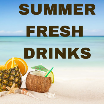 Various Artists - Summer Fresh Drinks