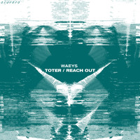 Waeys - Toter / Reach Out