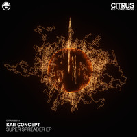 Kaii Concept - Super Spreader EP