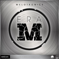 Melotronics - Era M Ep