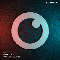 Messiah - Fake Or Truth EP