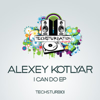 Alexey Kotlyar - I Can Do EP