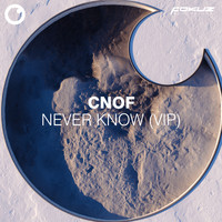 Cnof - Never Know (VIP)
