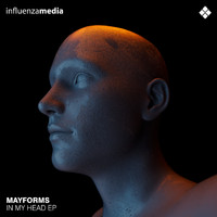 Mayforms - In My Head EP