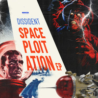 Dissident - Spaceploitation EP