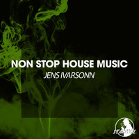Jens Ivarsonn - Non Stop House Music