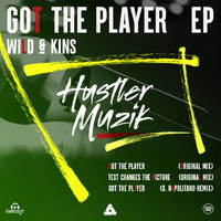 Wild & Kins - Got The Player EP