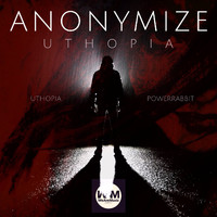 Anonymize - Uthopia EP