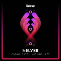 Nelver - Cosmic Gate / Nothing Left