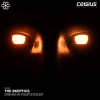 The Skeptics - Dream In Your Eyes EP