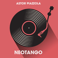 Astor Piazzola - Neotango