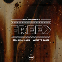 Grim Hellhound - I Want To Dance (Original Mix)