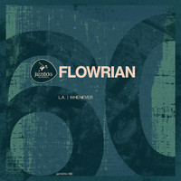Flowrian - L.A. / Whenever