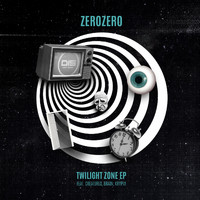 ZeroZero - Twilight Zone EP