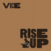 Vice - Rise Up