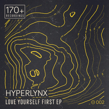 Hyperlynx - Love Yourself First EP