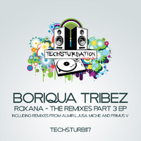 Boriqua Tribez - Roxana - The Remixes Part 3 EP