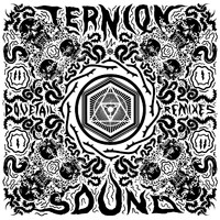 Ternion Sound - Dovetail Remixes