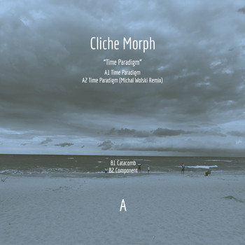Cliche Morph - Time Paradigm (+ Michal Wolski Remix)