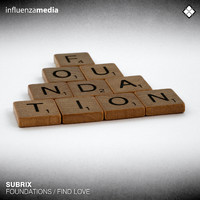 Subrix - Foundations / Find Love