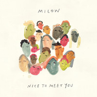 Milow - Nice To Meet You (Explicit)