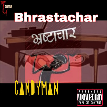 Candyman - Bhrastachar (Explicit)