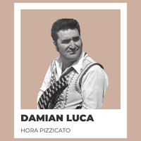 Damian Luca - Hora Pizzicato - Damian Luca