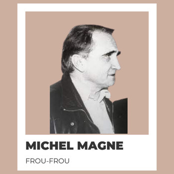 Michel Magne - Frou-Frou - Michel Magne