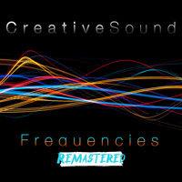 Creative Sound - Frequencies (Remastered)