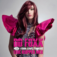 DD Foxx - Need Your Love Tonight (Eric Kupper Mix)