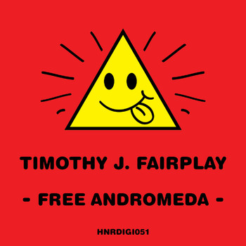 Timothy J. Fairplay - Free Andromeda