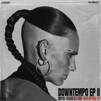 MAD DOG - Downtempo EP II (Explicit)